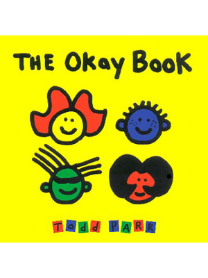 Title details for The Okay Book by Todd Parr - Available